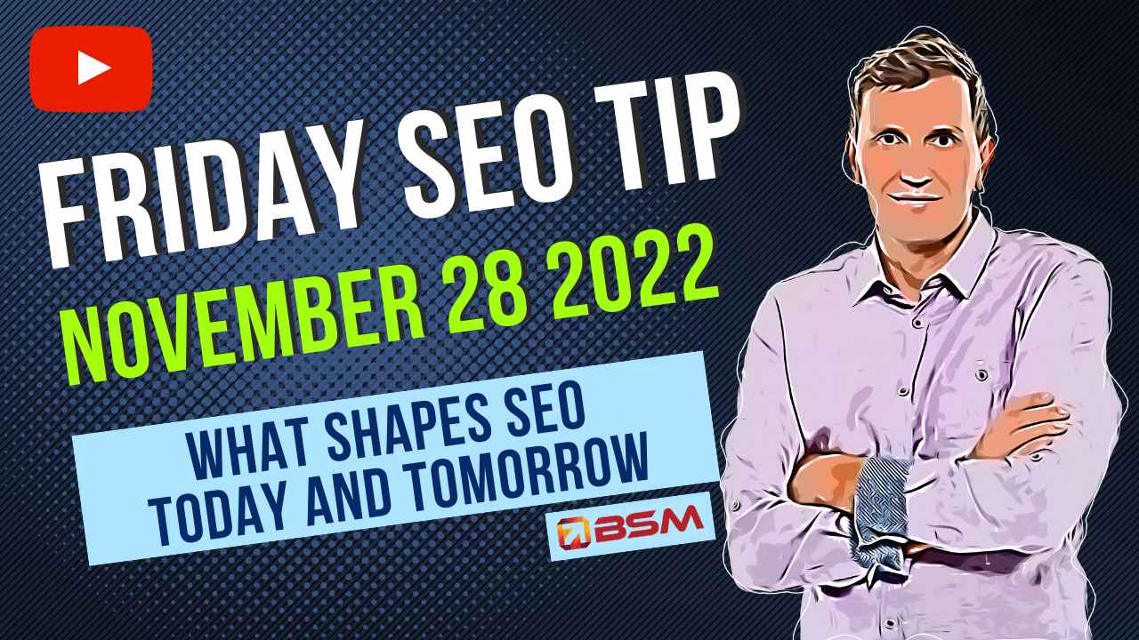 What Shapes SEO Today & Tomorrow