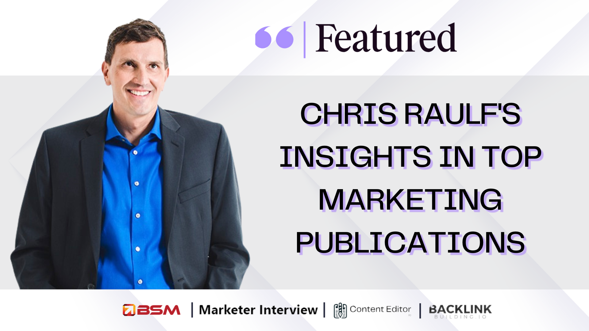 Boulder SEO Marketing Proud to Share  Chris Raulf’s Insights in Top Marketing Publications