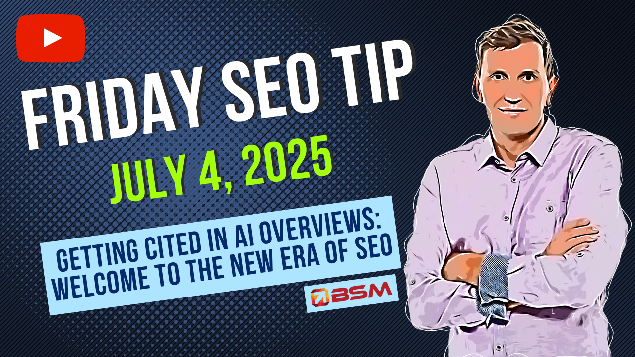 Getting Cited in AI Overviews: Welcome to the New Era of SEO | Friday SEO Tip