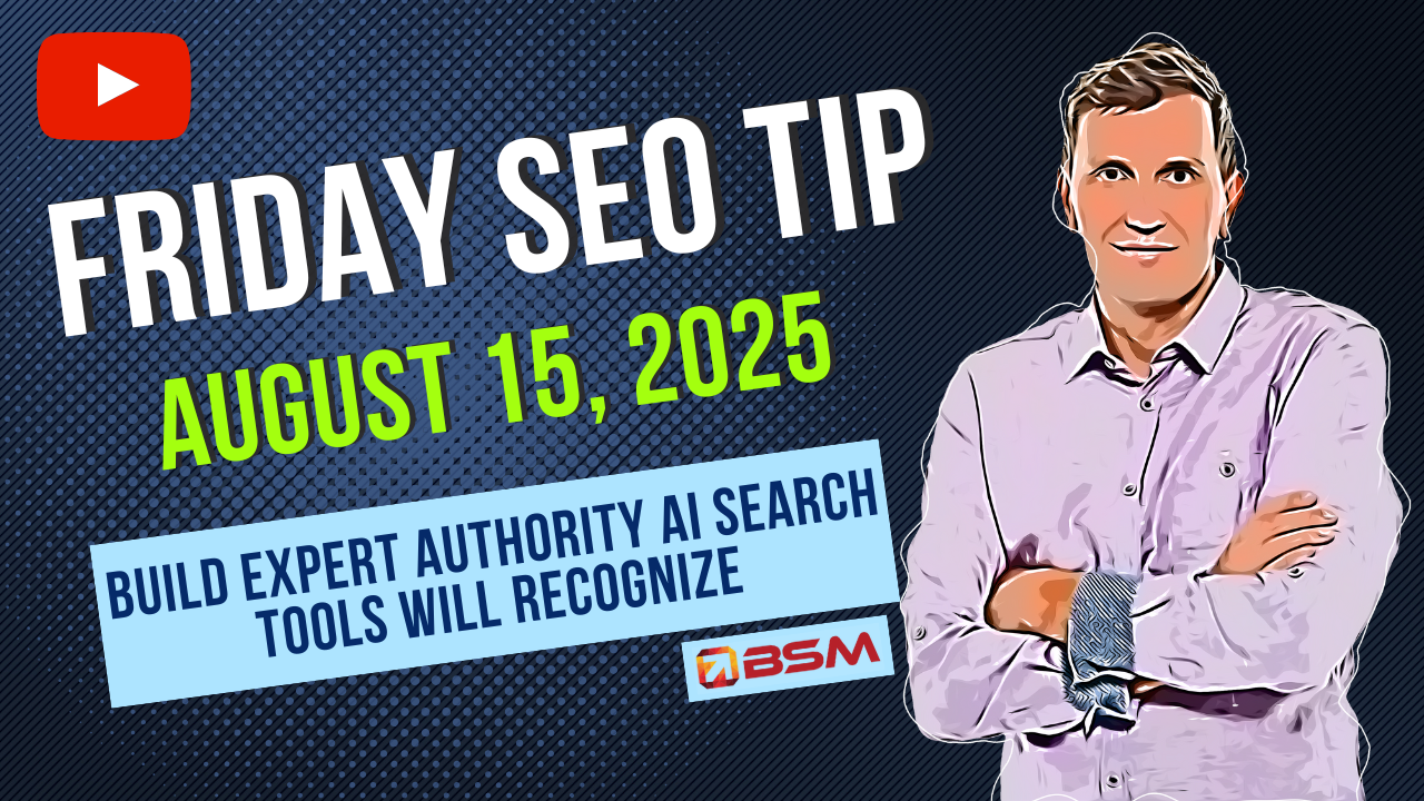 Build Expert Authority AI Search Tools Will Recognize | Friday SEO Tip