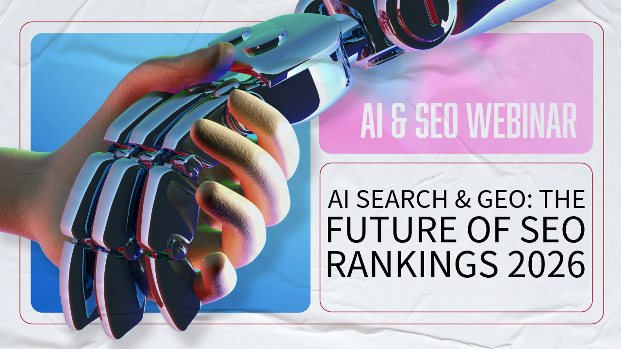 The Future of SEO: Winning with AI Search, Overviews & GEO in 2026 [SEO Webinar]