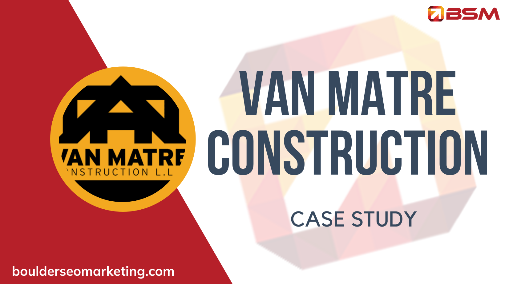 Boulder SEO Marketing Helps Van Matre Construction Secure Page 1 Rankings in Colorado
