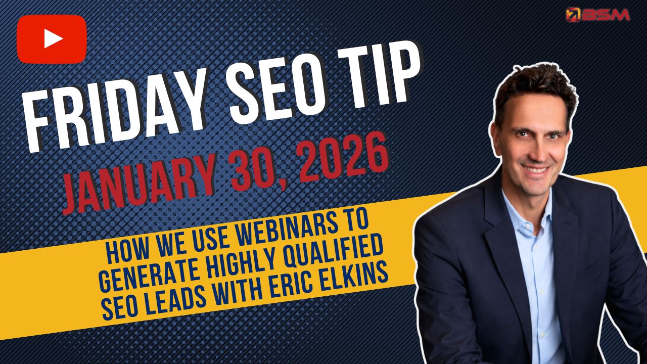 How We Use Webinars to Generate Highly Qualified SEO Leads | Friday SEO Tip
