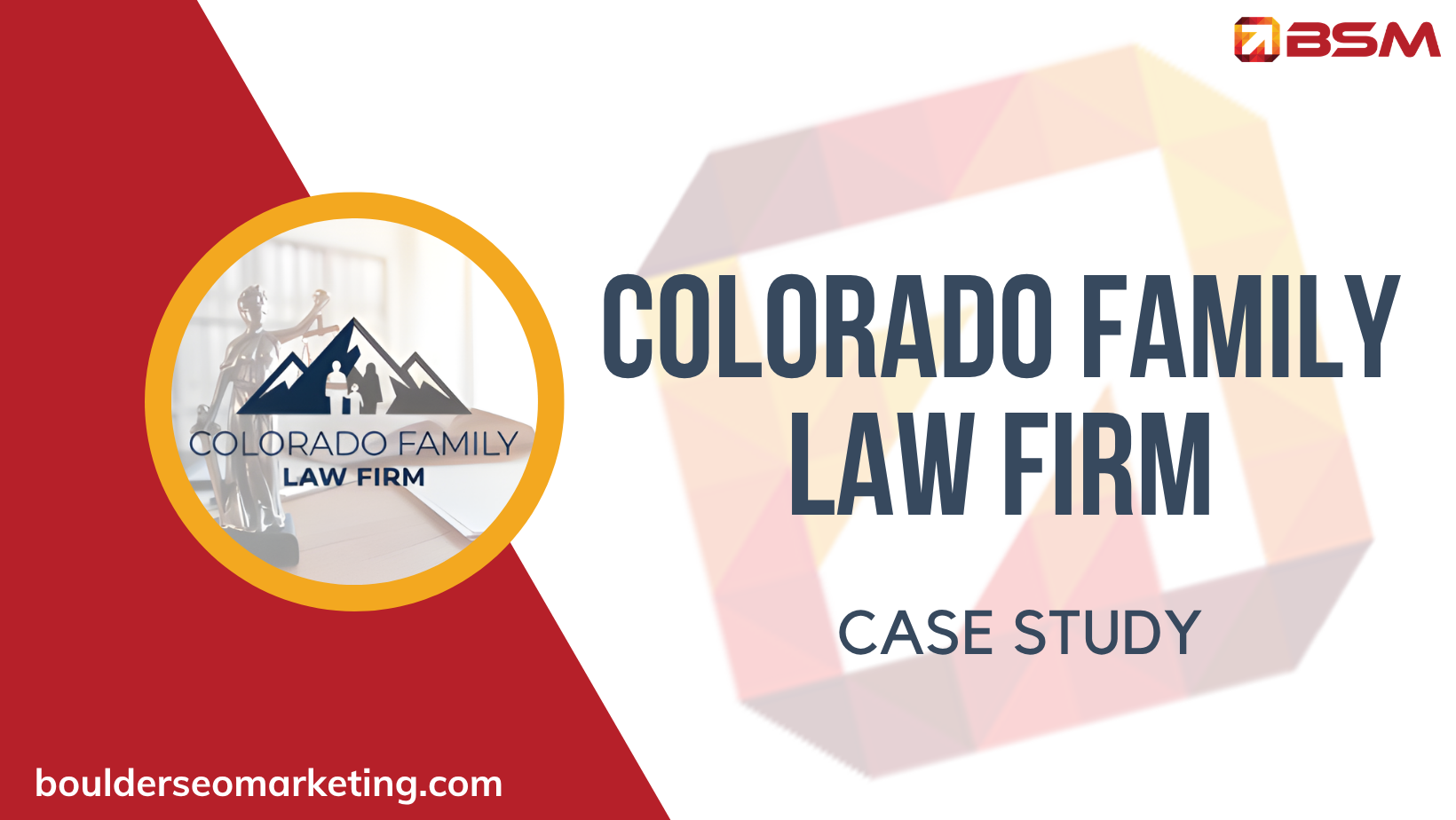 Less Ad Spend, More Leads: How BSM’s AI SEO Strategy Drove 737% More Consultation Clicks for a Colorado Family Law Firm