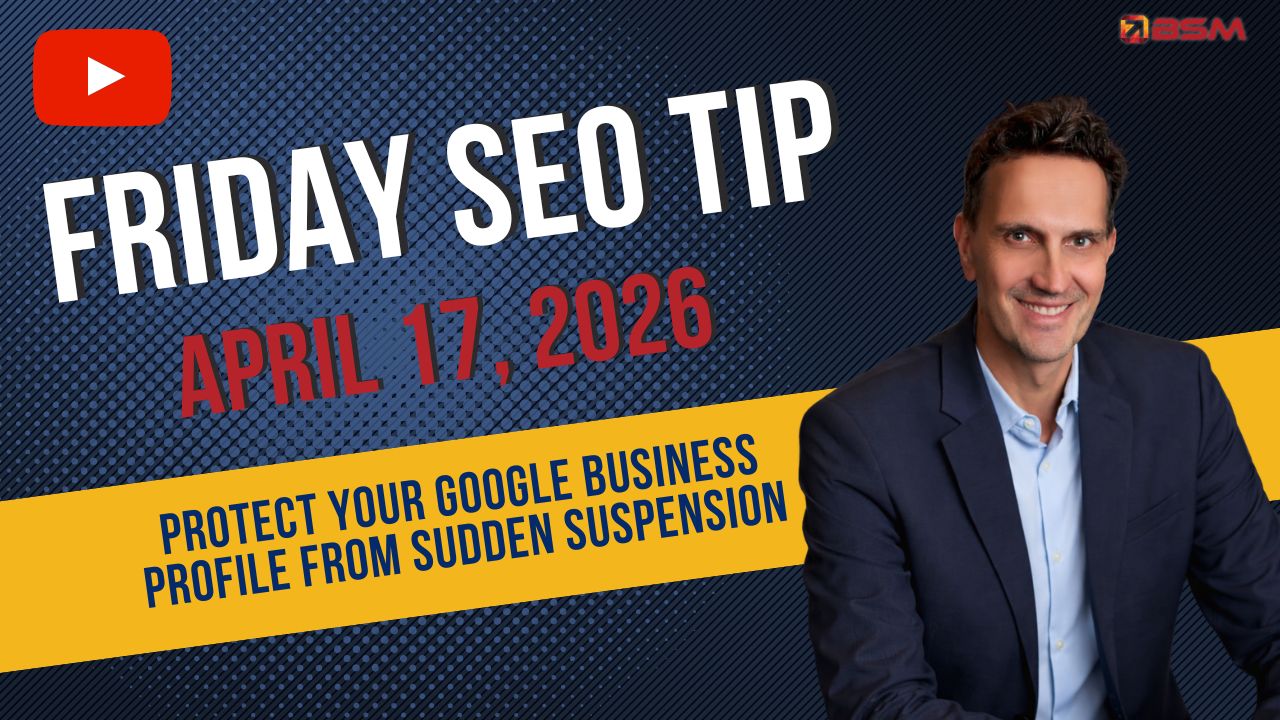Protect Your Google Business Profile From Sudden Suspension | Friday SEO Tip