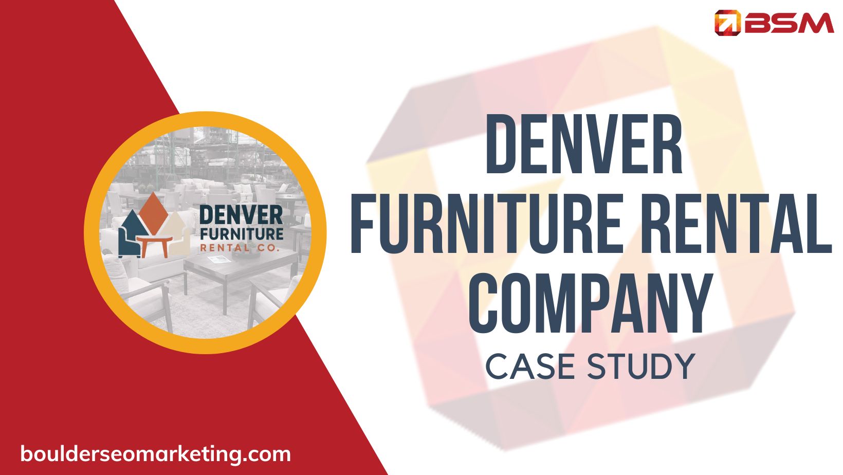 More Inquiries, Not Just Impressions: How a Denver Furniture Rental Company Grew Conversions 110%